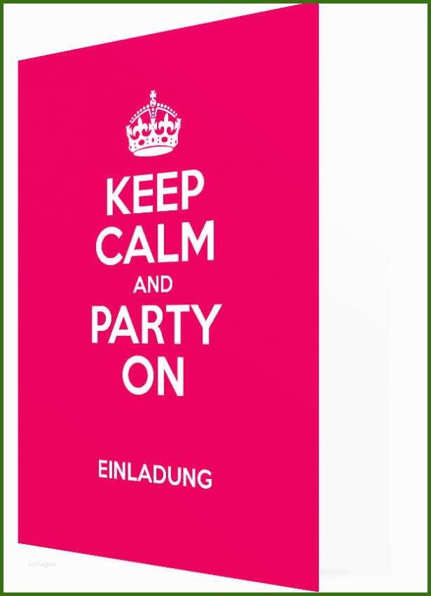 Geburtstagseinladung Vorlagen Gestalten Keep Calm And Party On Pink 2150c4 20