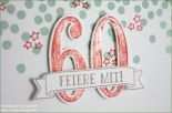 014 Vorlage Einladung Zum 60 Geburtstag Einladungskarte Zum 60 Geburtstag Basteln Mit Stampin Up